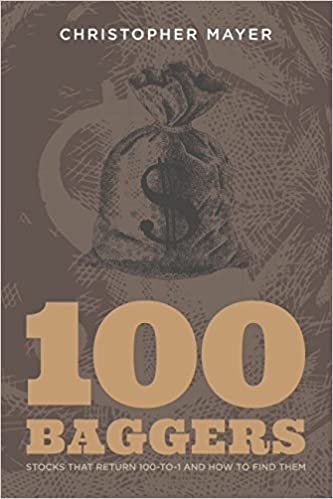 100 Baggers (Paperback ) Ð by Christopher W. Mayer