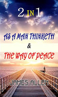 As a Man Thinketh & The Way of Peace(2 in 1) - James Allen(Paperback)