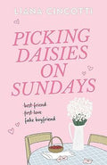 Picking Daisies on Sundays (Paperback)Ð by Liana Cincotti