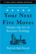 Your Next Five Moves (Paperback) Ð by Patrick Bet-David , Greg Dinkin