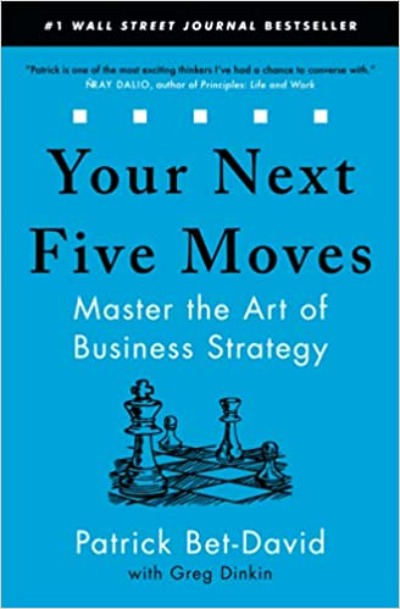 Your Next Five Moves (Paperback) Ð by Patrick Bet-David , Greg Dinkin