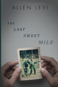 The Last Sweet Mile PaperbackÐ by Allen Levi