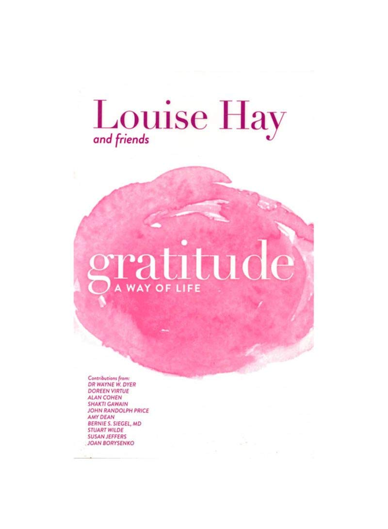 Gratitude: A Way of Life -Paperback Ð by Louise L. Hay , Louise Hay