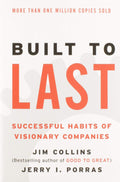 Built to Last: Successful Habits of Visionary Companies (Good to Great, 2) -PaperbackÐ by Jim Collins, Jerry I Porras