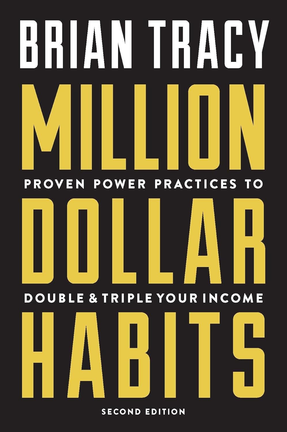 Million Dollar Habits:- PaperbackÐ by Brian Tracy