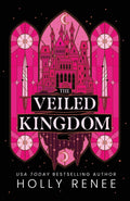 The Veiled Kingdom   -  Paperback Ð  by Holly Renee