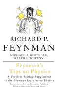 FEYNMAN'S TIPS ON PHYSICS:-Paperback Ð  by Michael Gottlieb, Ralph Leighton , Richard Feynman