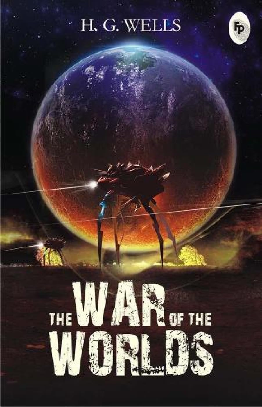 The War of The Worlds Paperback Ð 1 April 2015 by H. G. Wells