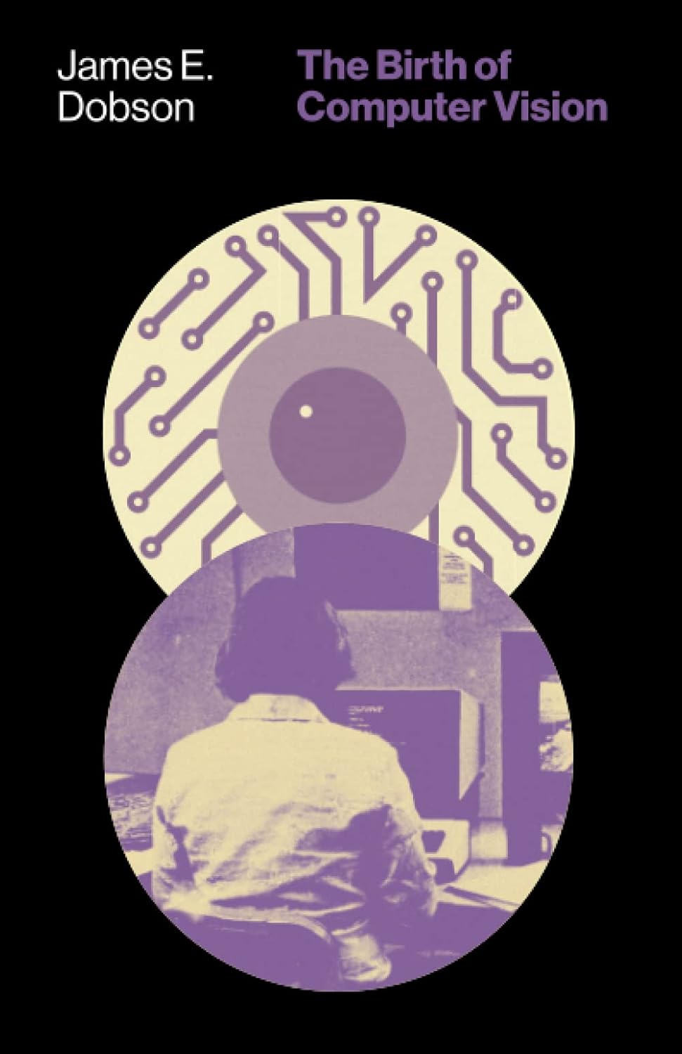 The Birth of Computer Vision--  Paperback Ð by James E. Dobson