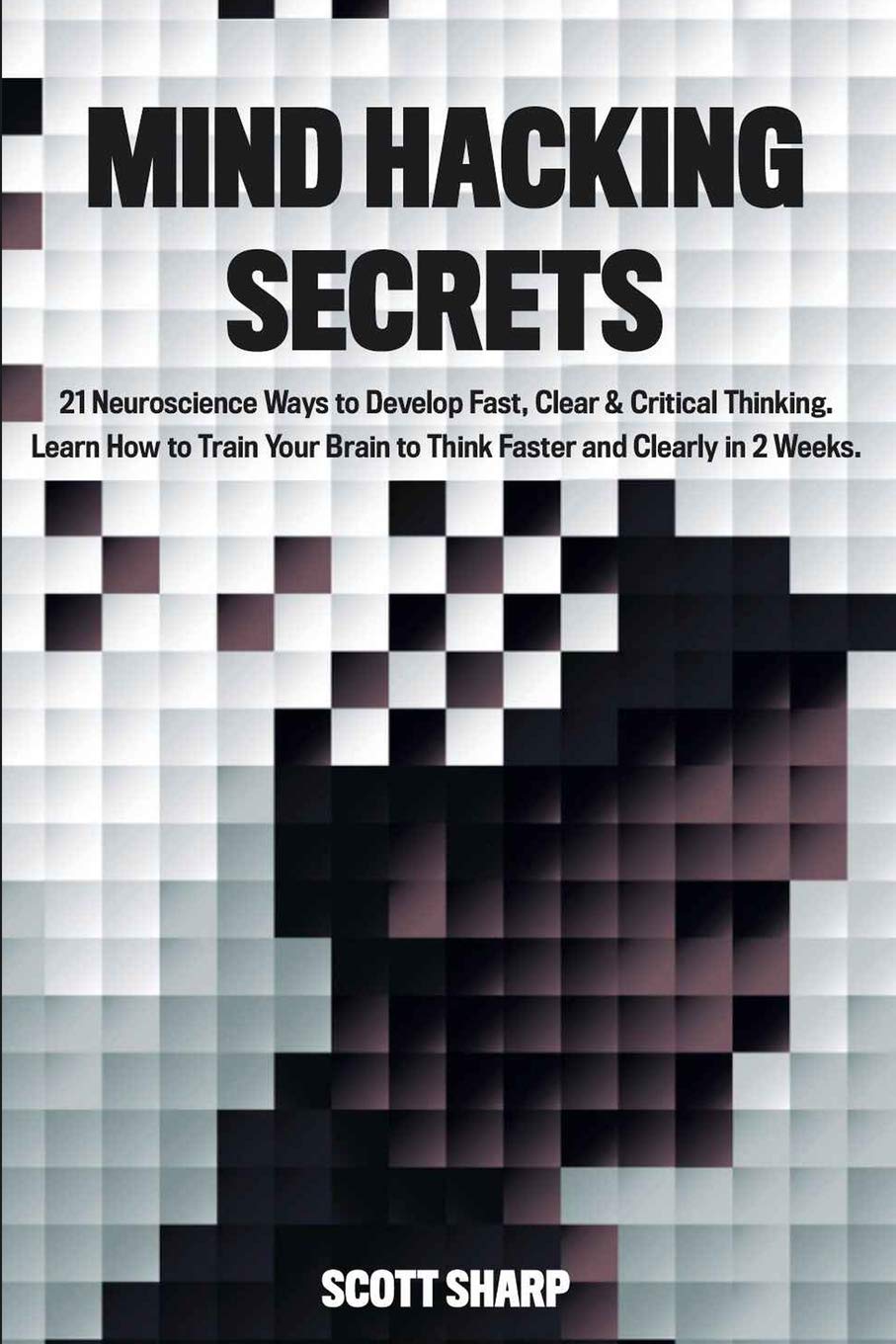 Mind Hacking Secrets - Paperback Ð  by Scott Sharp