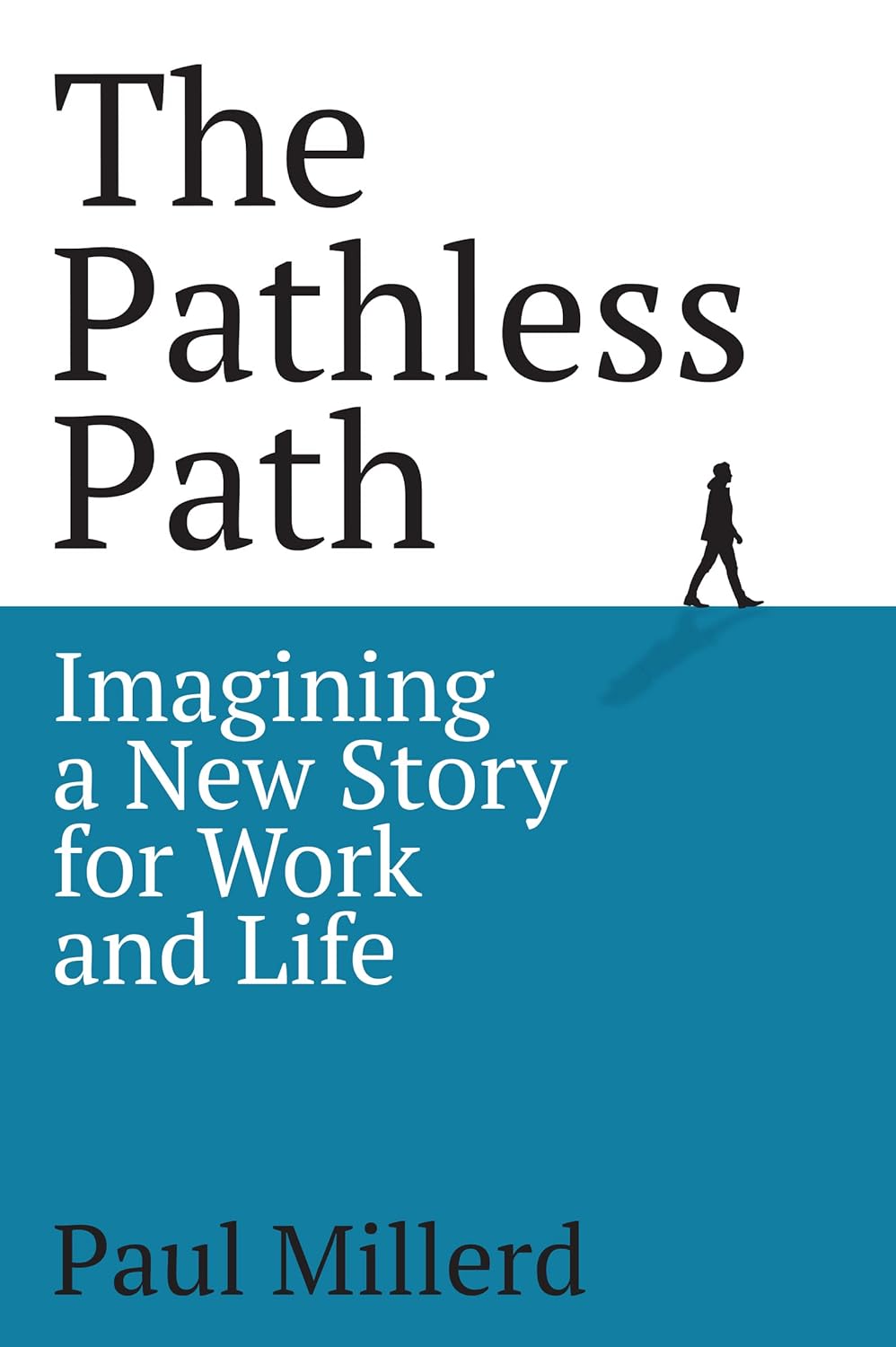 The Pathless Path Paperback Ð 25 September 2024 by Paul Millerd (Author)