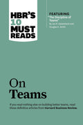 HBR'S 10 Must Reads: On Teams Paperback Ð by HBR (Author)