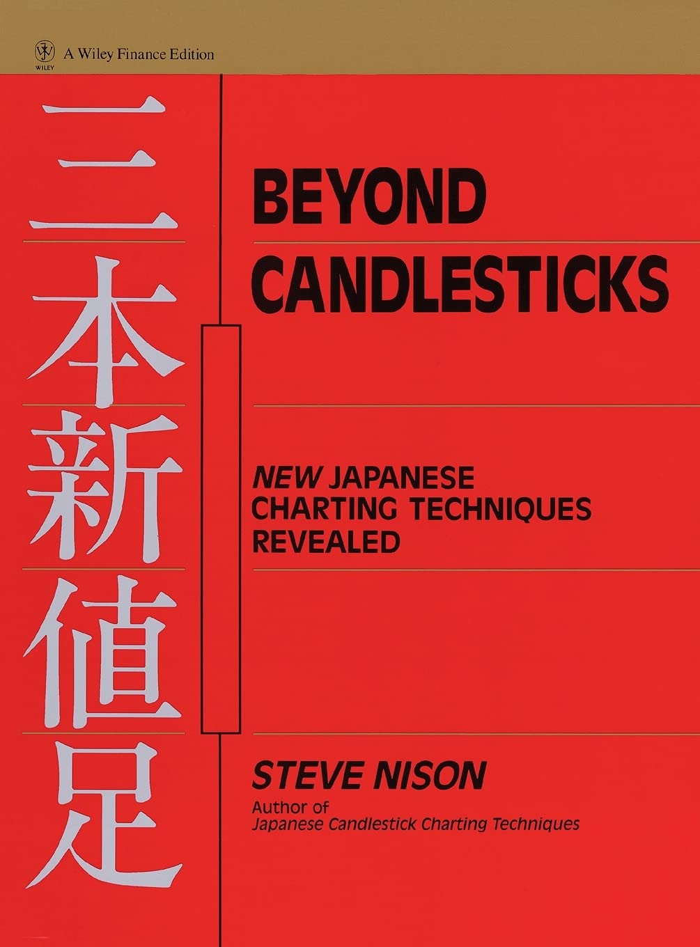 Beyond Candlesticks--  Paperback Ð by Steve Nison