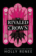 The Rivaled Crown Paperback Ð  by Holly Renee