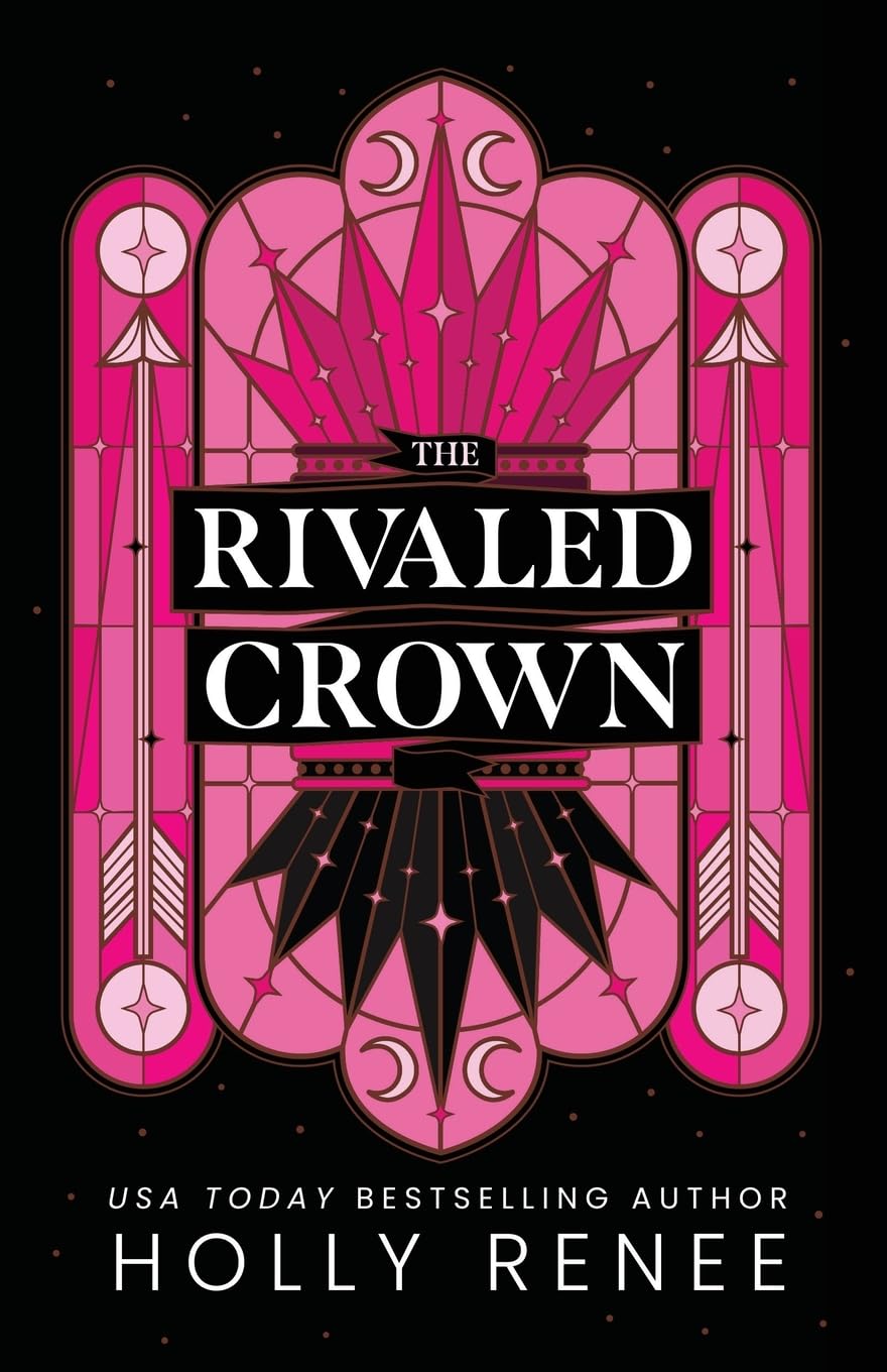 The Rivaled Crown Paperback Ð  by Holly Renee