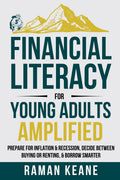 Financial Literacy for Young Adults Amplified(Paperback) by Raman Keane