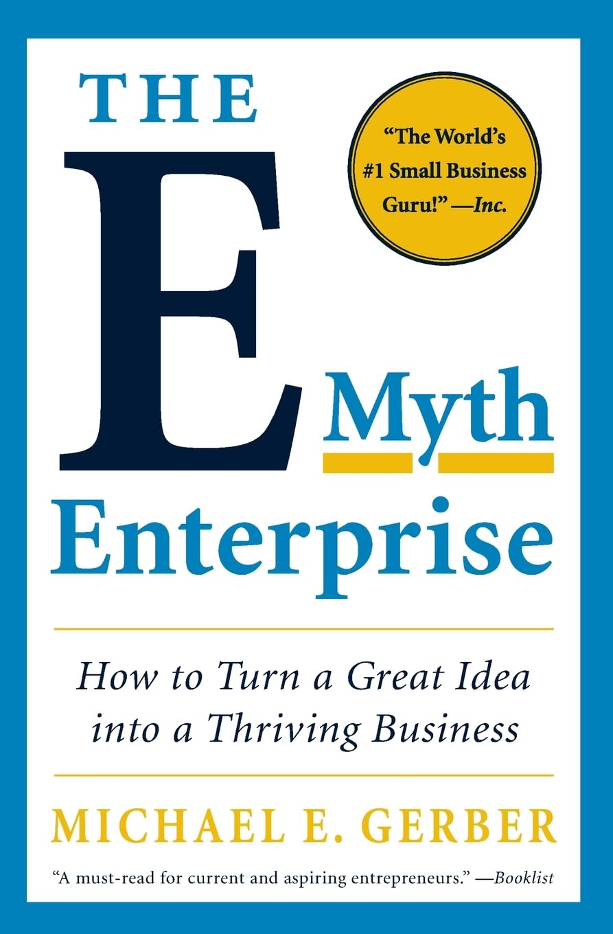The E-Myth Enterprise  --- Paperback Ð by Michael E. Gerber