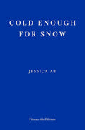 Cold Enough for Snow - Paperback Ð by Jessica Au