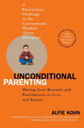 Unconditional Parenting:- Paperback Ð  by Alfie Kohn