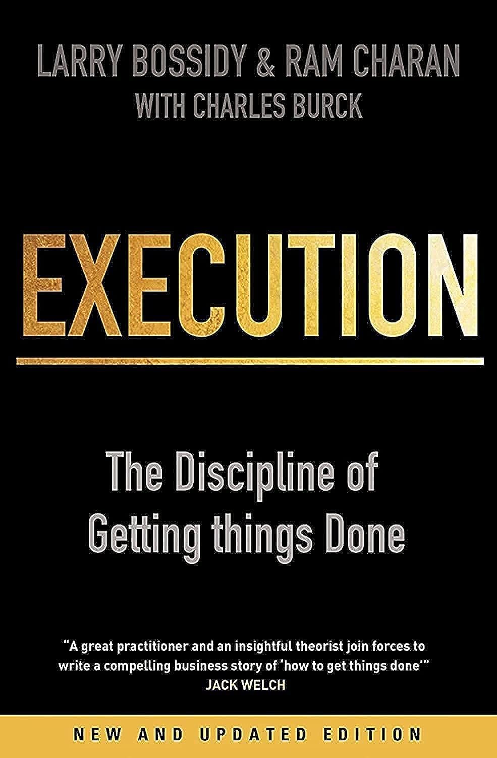 Execution (Revised Edition): The Discipline of Getting Things Done Unknown Binding Ð by Charles Burck , Larry Bossidy, Ram Charan