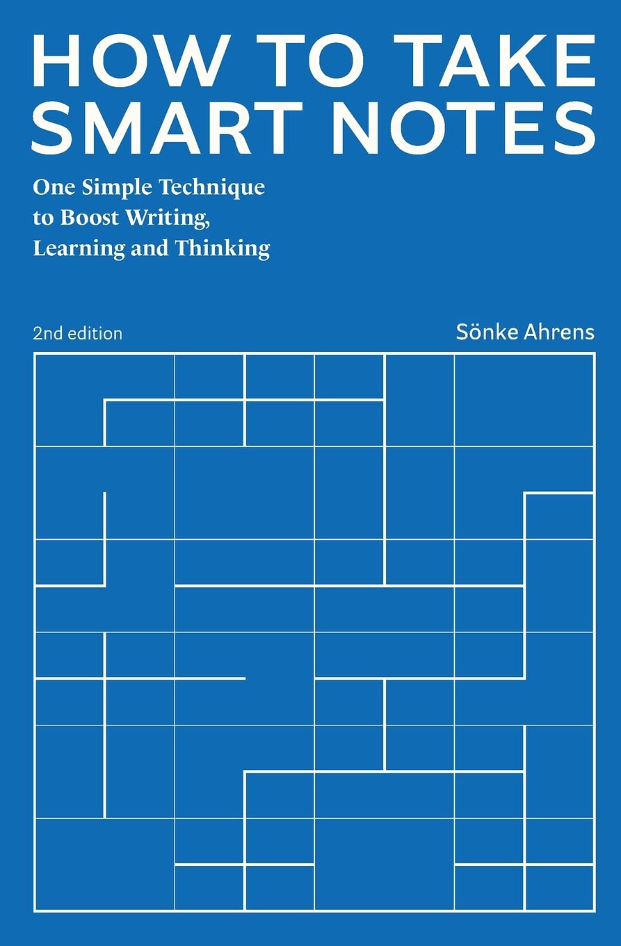 How to Take Smart Notes:- Paperback Ð by Sönke Ahrens