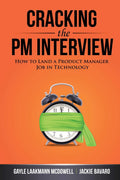 Cracking The Pm Interview: -Paperback Ð by Gayle Laakmann McDowell