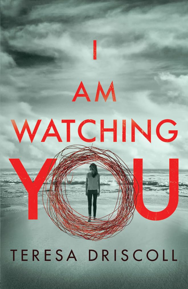 I Am Watching You;- PaperbackÐ by Teresa Driscoll