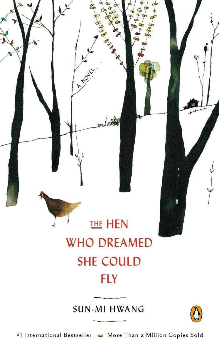 The Hen Who Dreamed She Could Fly -- PaperbackÐ -  by Sun-mi Hwang