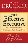 EFFECTIVE EXECUTIVE Paperback Ð by Peter F. Drucker (Author)