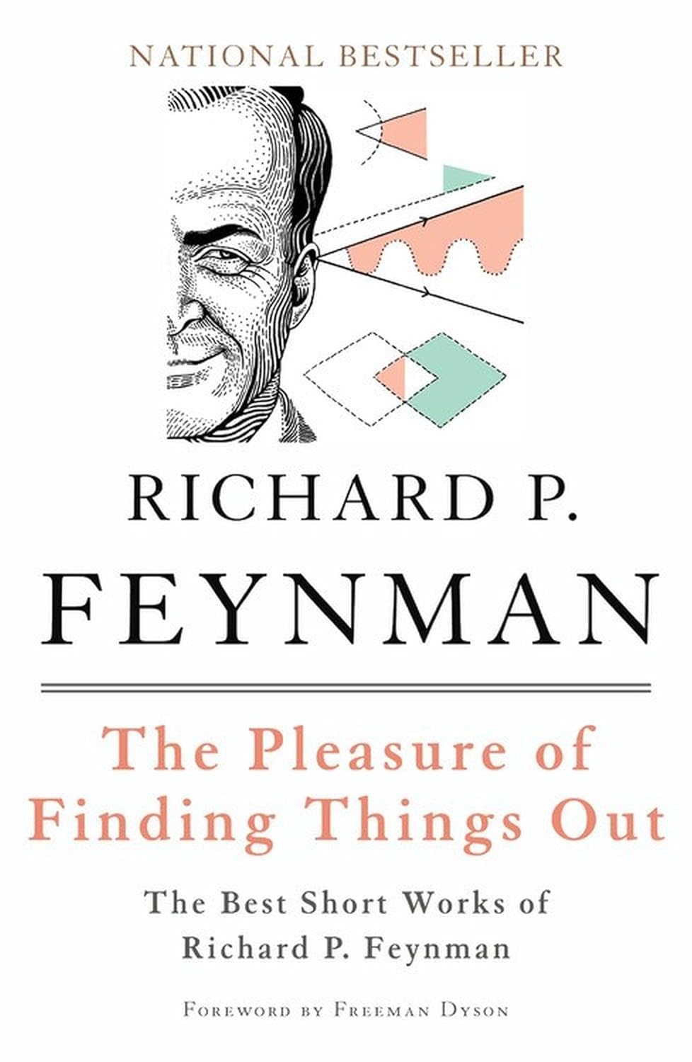 THE PLEASURE OF FINDING THINGS OUT -Paperback Ð  by Richard P. Feynman