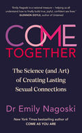 Come Together;-  Paperback Ð by Emily Nagoski