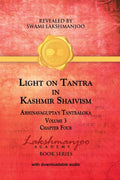 Light on Tantra in Kashmir Shaivism - Volume 3 -- Paperback Ð by Swami Lakshmanjoo
