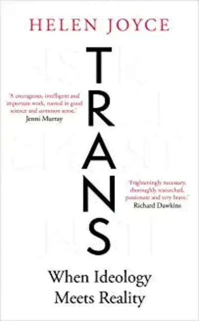 Trans : When Ideology Meets Reality (Paperback) Ð  by Helen Joyce