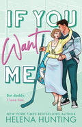 If You Want Me Paperback Ð  by Helena Hunting (Author)