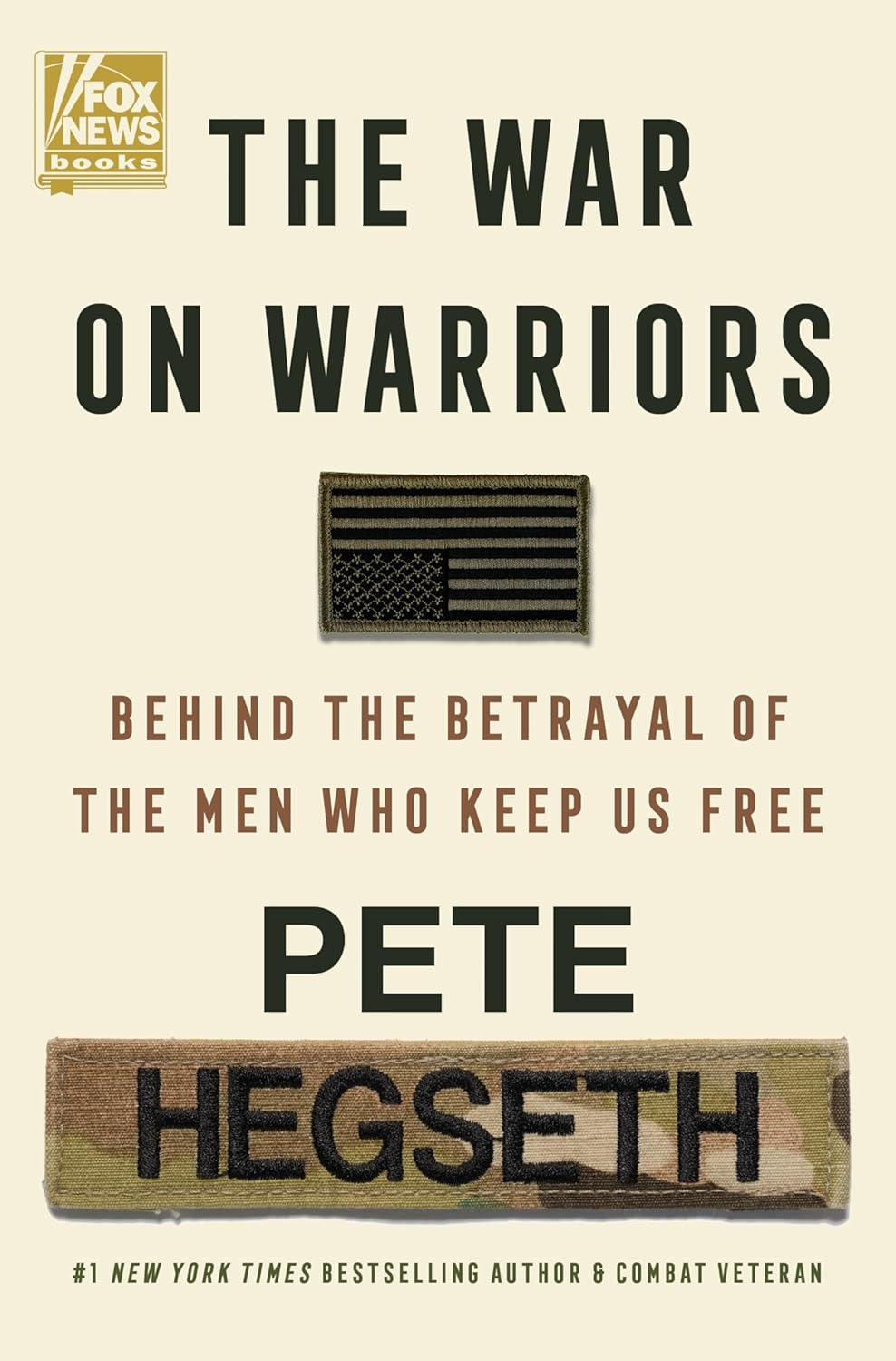 The War on Warriors:- Hardcover Ð  by Pete Hegseth