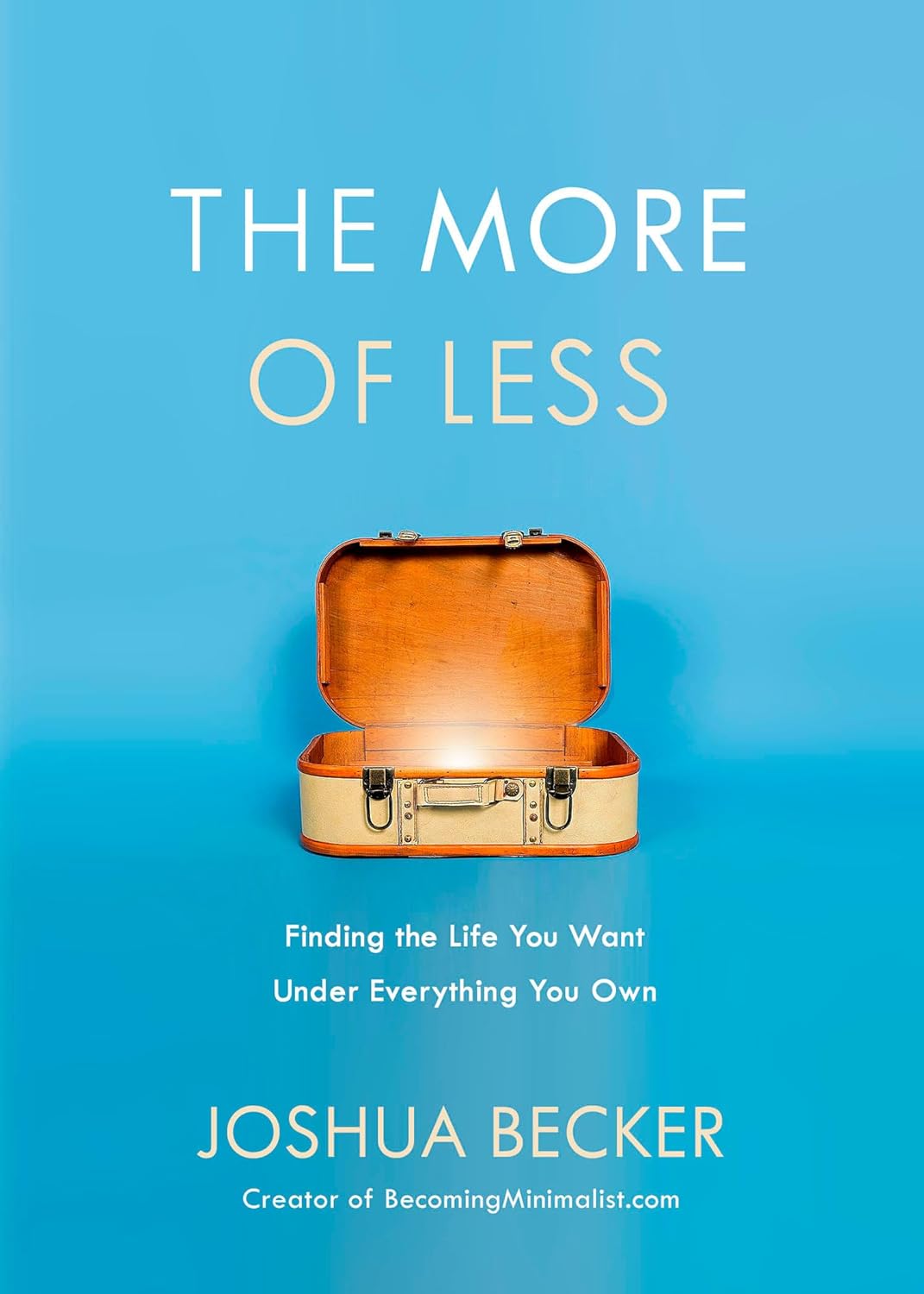 The More of Less:-PaperbackÐ by Joshua Becker