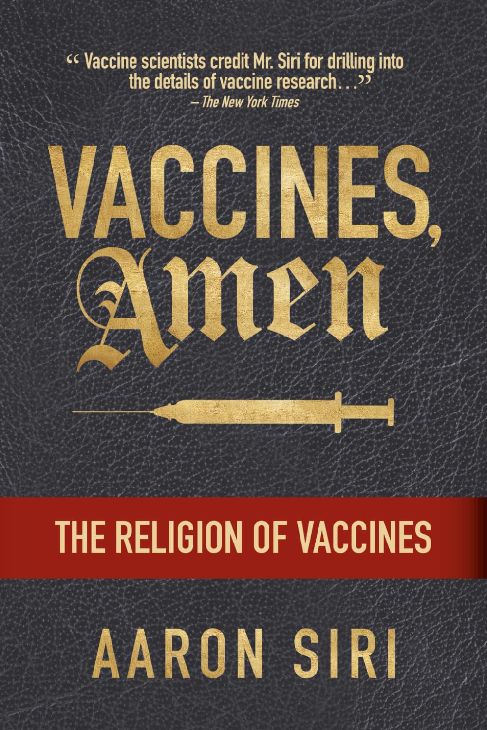 Vaccines, Amen: The Religion of Vaccines Paperback Ð by Aaron Siri