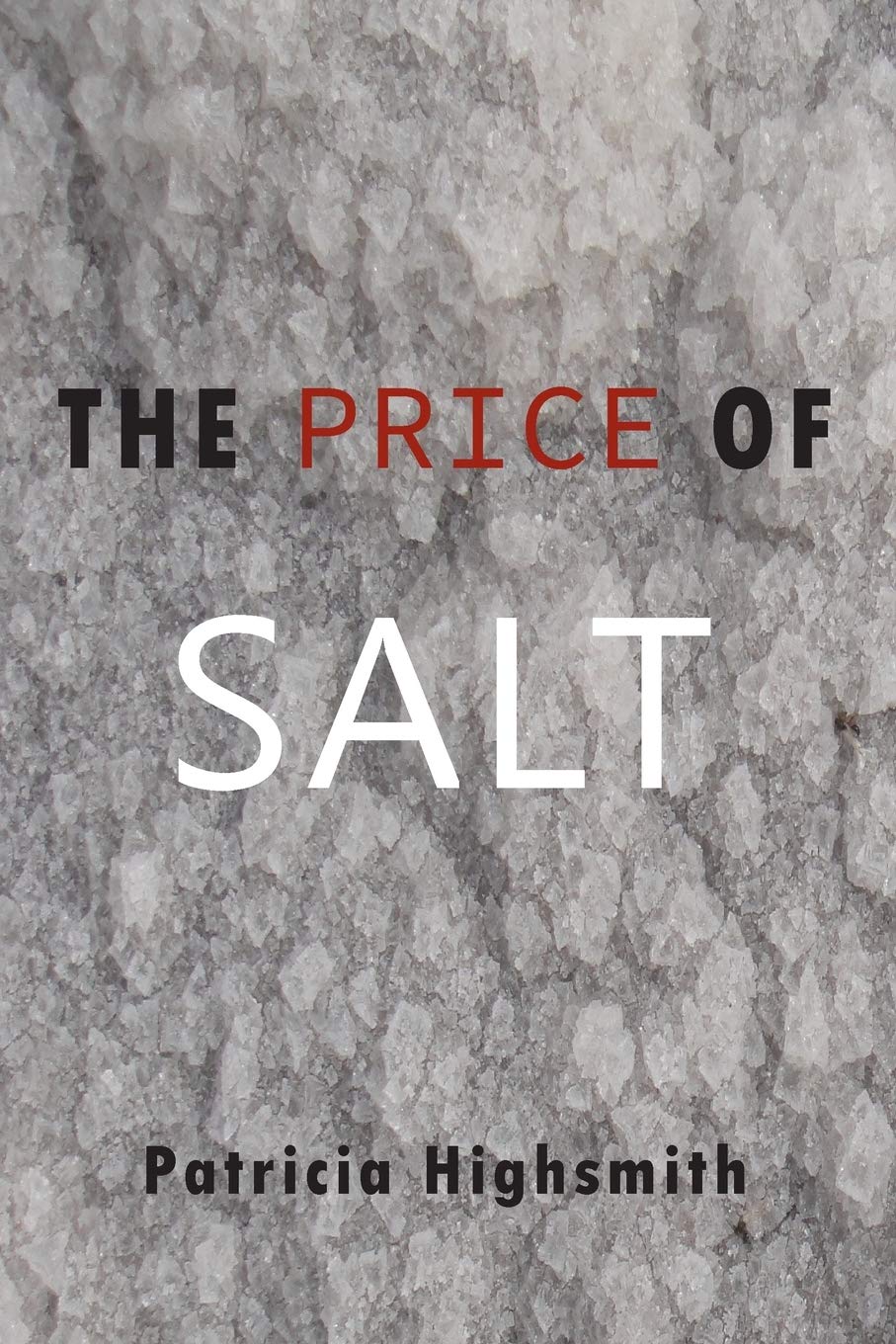 The Price of Salt ;-PaperbackÐ by Patricia Highsmith , Claire Morgan