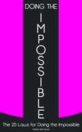 Doing The Impossible: The 25 Laws for Doing The Impossible:-  PaperbackÐ by Bet-David Patrick