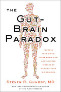 Gut-Brain Paradox, The Paperback Ð  by MD Dr. Steven R. Gundry (Author)