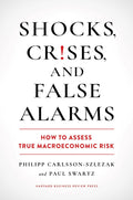 Shocks, Crises, and False Alarms Paperback by Philipp Carlsson-Szlezak