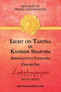Light on Tantra in Kashmir Shaivism  -  vol 1  -- Paperback Ð  by Swami Lakshmanjoo