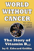 World Without Cancer - Paperback Ð by G Edward Griffin