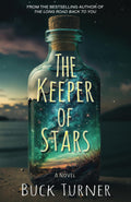 The Keeper of Stars: A Novel PaperbackÐ by Buck Turner