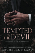 Tempted By The Devil (Kings Of Mafia) Paperback - by Michelle Heard