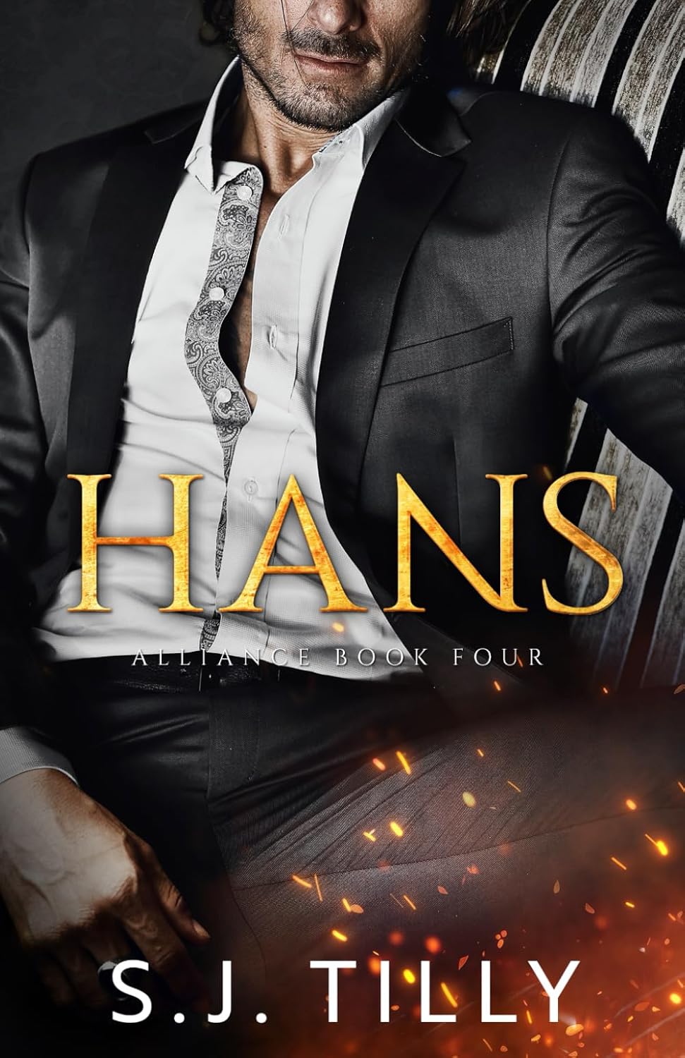 HANS: Alliance Series Book Four Paperback Ð by S.J. Tilly
