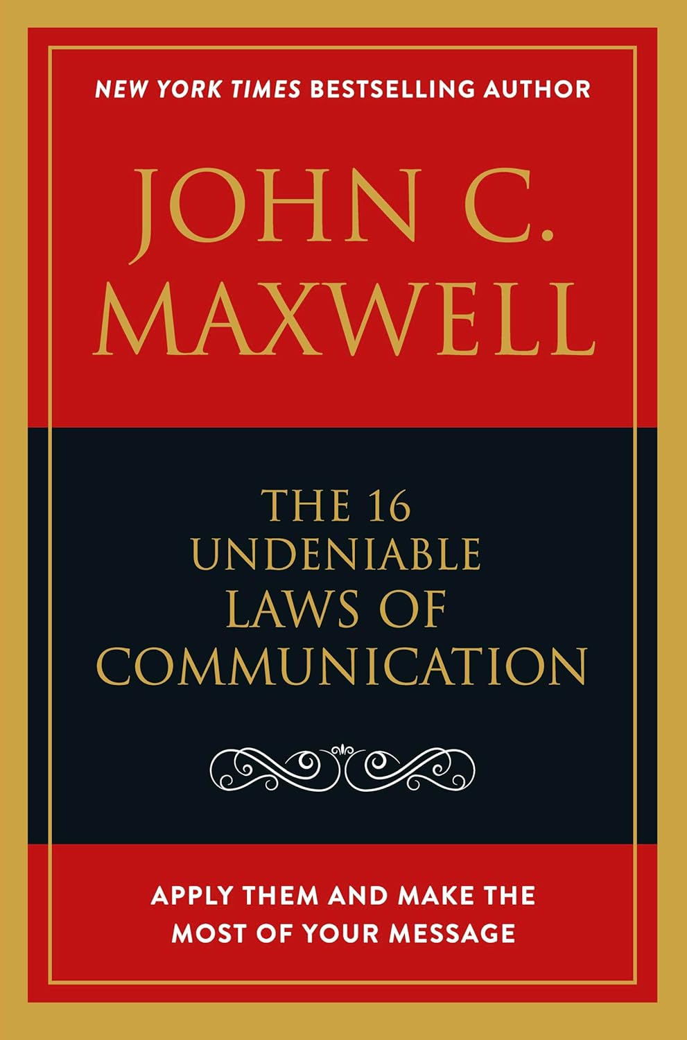 The 16 Undeniable Laws of Communication: -  Paperback Ð  by John C. Maxwell