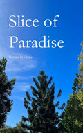 Slice of Paradise -- Paperback Ð by S Hukr