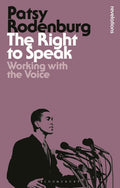 The Right to Speak:-PaperbackÐ by Patsy Rodenburg