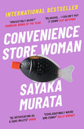 Convenience Store Woman ---  Paperback -Ð by Sayaka Murata , Ginny Tapley Takemori